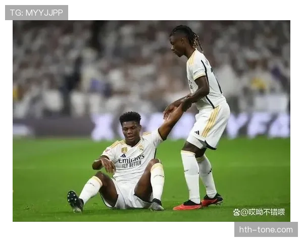 卡马文加战术价值提升或成皇马未来布局关键，球队整体表现备受期待